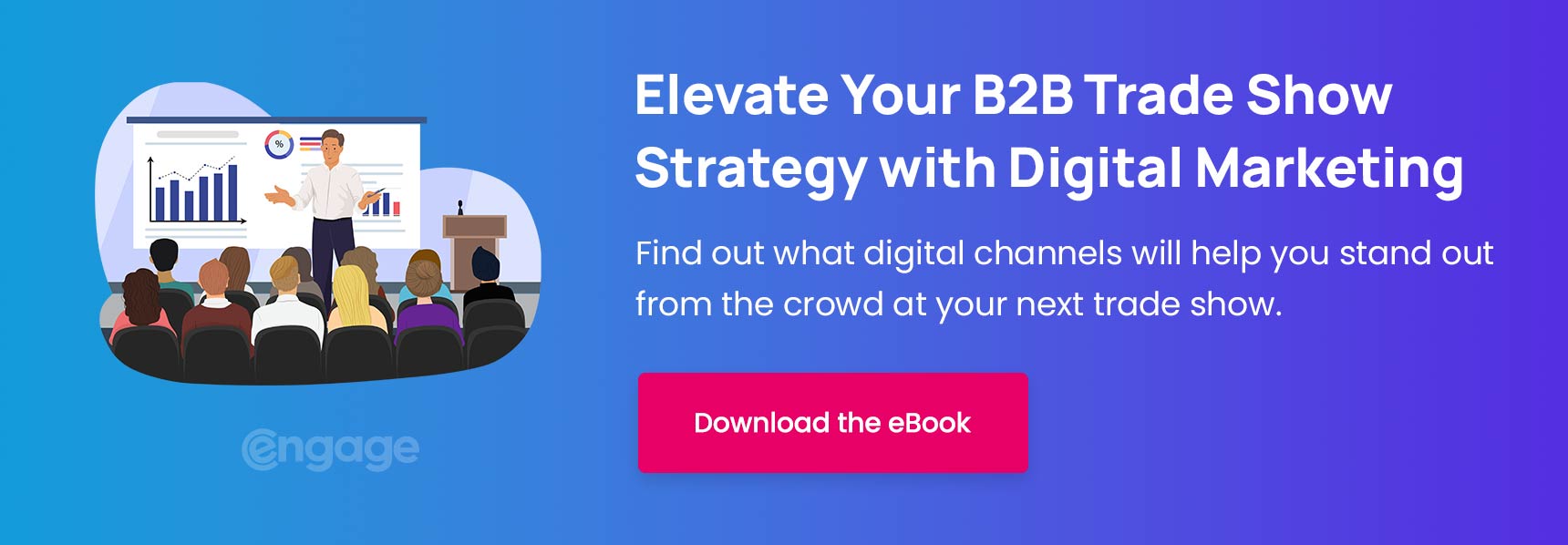 elevate your b2b trade show strategy with digital marketing. click here to download the guide